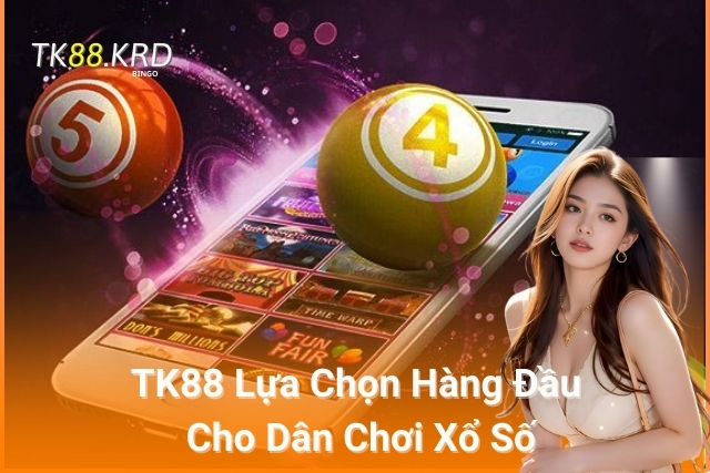 Thế Giới Xổ Số 3 Miền Mở Ra Cơ Hội Đổi Đời Cùng TK88 Tại Sao TK88 Lại Là Lựa Chọn Hàng Đầu Cho Dân Chơi Xổ Số?