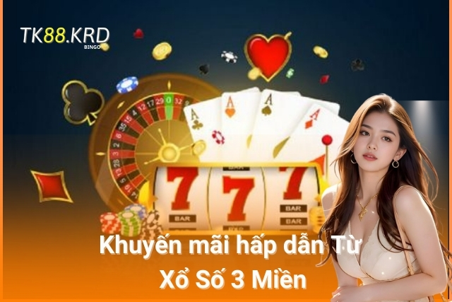 Thế Giới Xổ Số 3 Miền Mở Ra Cơ Hội Đổi Đời Cùng TK88 Xổ số 3 miền thường xuyên có nhiều chương trình khuyến mãi hấp dẫn